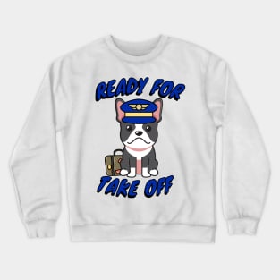 Funny French bulldog is a pilot Crewneck Sweatshirt